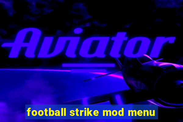 football strike mod menu